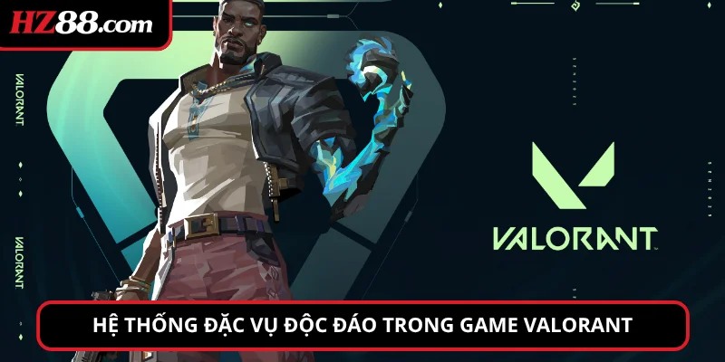 Hệ thống đặc vụ độc đáo trong game Valorant